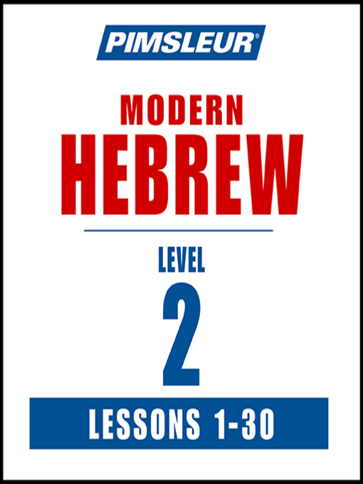 Title details for Pimsleur Hebrew Level 2 by Pimsleur - Available